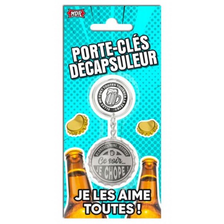 PORTE CLES DECAPSULEUR JE LES AIME TOUTES